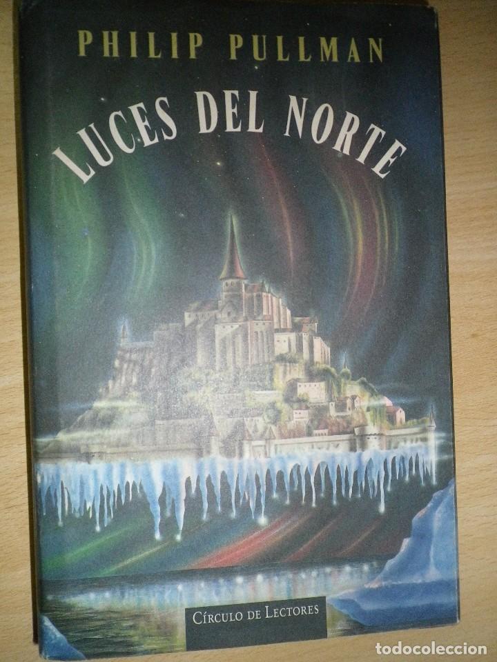 Libros: 1 LUCES DEL NORTE PHILIP PULLMAN - Foto 1