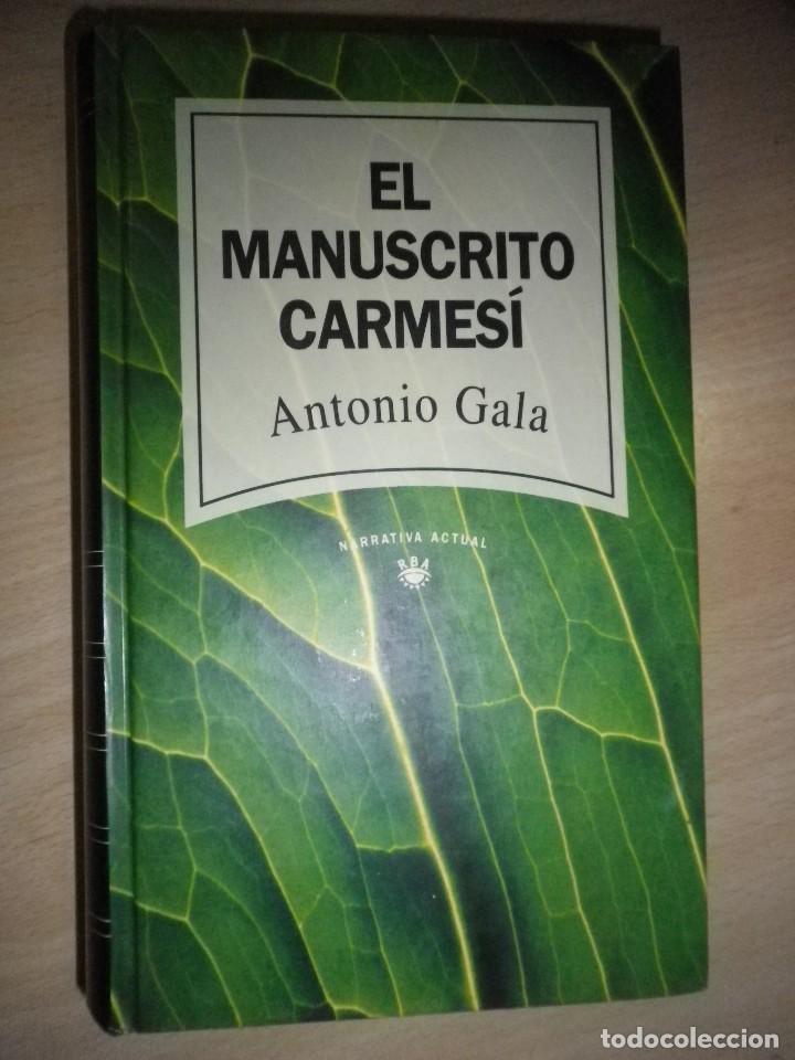 Libros: 1 EL MANUSCRITO CARMESI ANTONIO GALA - Foto 1