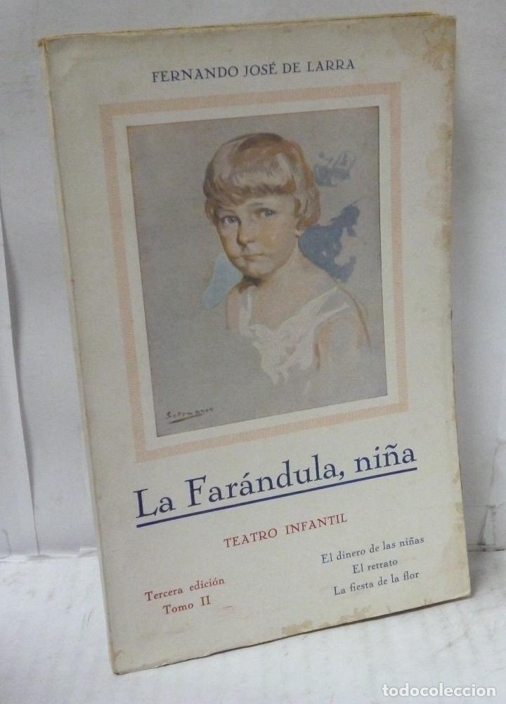 Libros: LA FARANDULA, NI&Ntilde;A. TEATRO INFANTIL TOMO II: EL DINERO DE LAS NI&Ntilde;AS- EL RETRATO- LA FIESTA DE LA FLO