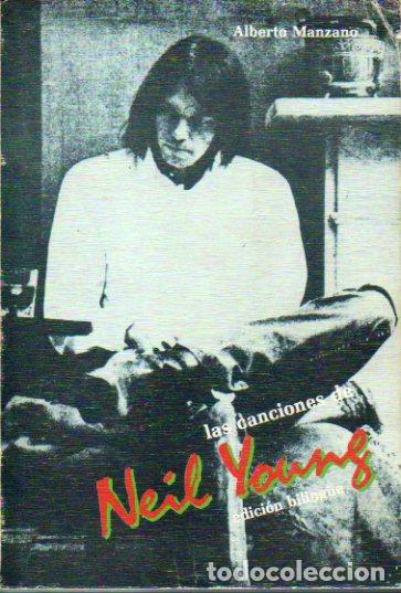 Libros: LAS CANCIONES DE NEIL YOUNG. Edici&oacute;n Biling&uuml;e. - Foto 1