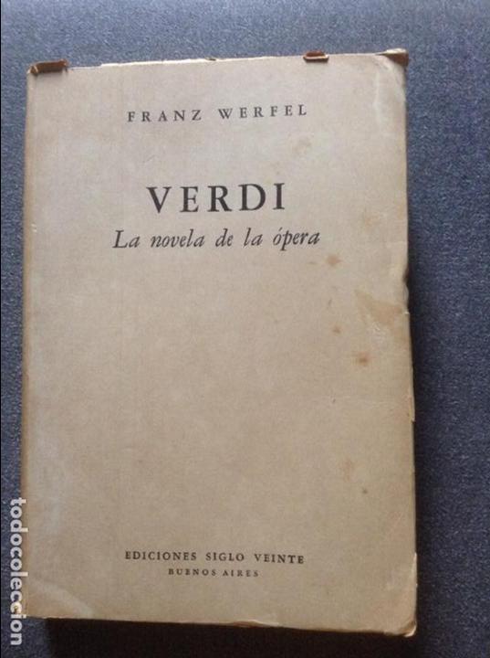 Libros: VERDI LA NOVELA DE LA OPERA FRANZ WERFEL PRIMERA EDICION - Foto 1