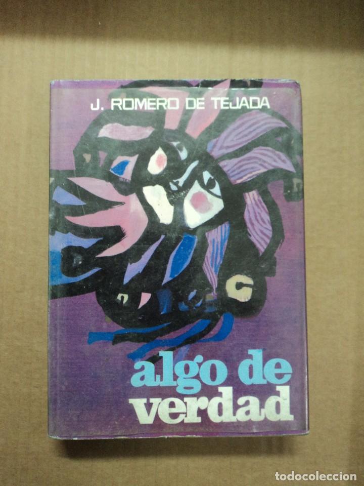 Libros: Algo de verdad - J. Romero de Tejada - Foto 1