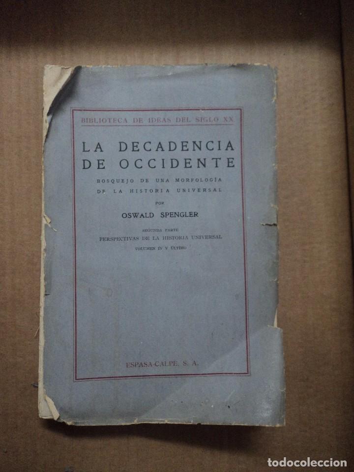 Libros: La decadencia de Occidente - tomo IV - Oswald Spengler - Foto 1