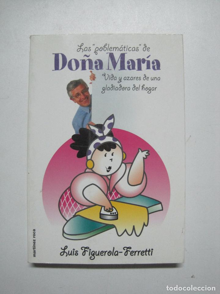Libros: Las poblematicas de do&ntilde;a Mar&iacute;a / Figuerola, Luis / MR - Foto 1