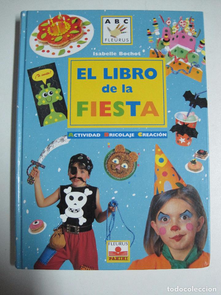 Libros: Libro de la fiesta / Isabelle Bochot / FLEURUS PANINI - Foto 1