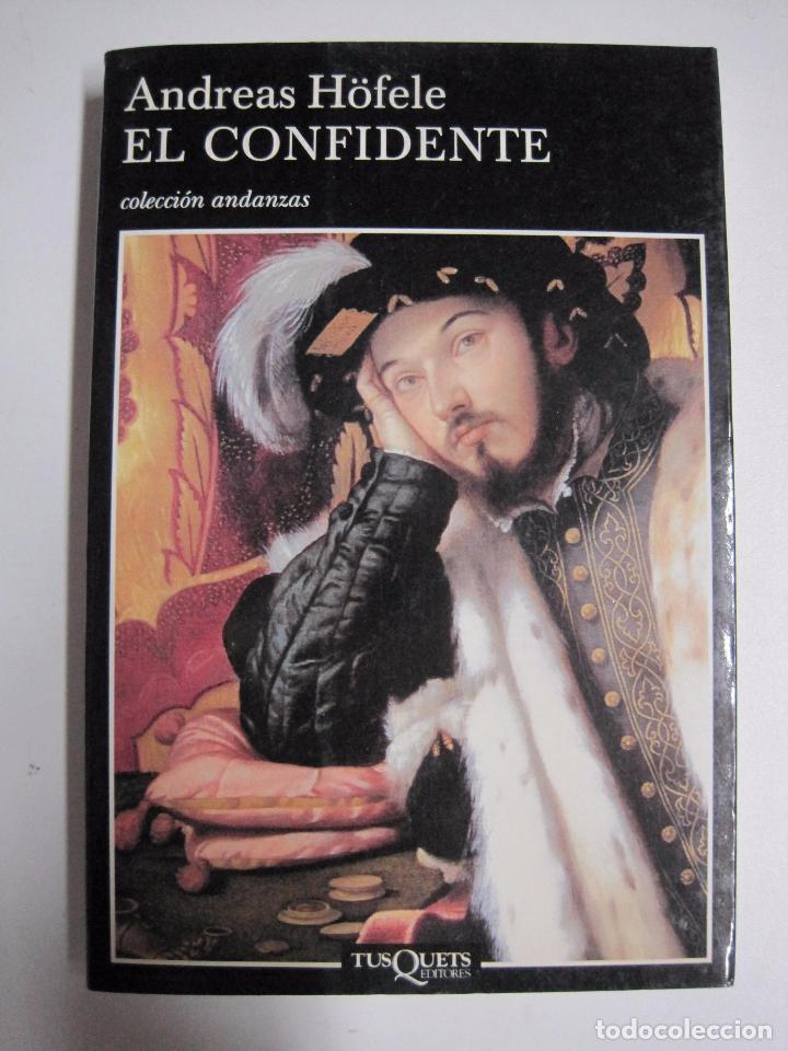 Libros: El confidente (Andanzas)  / Andreas Hofele / Tusquets - Foto 1