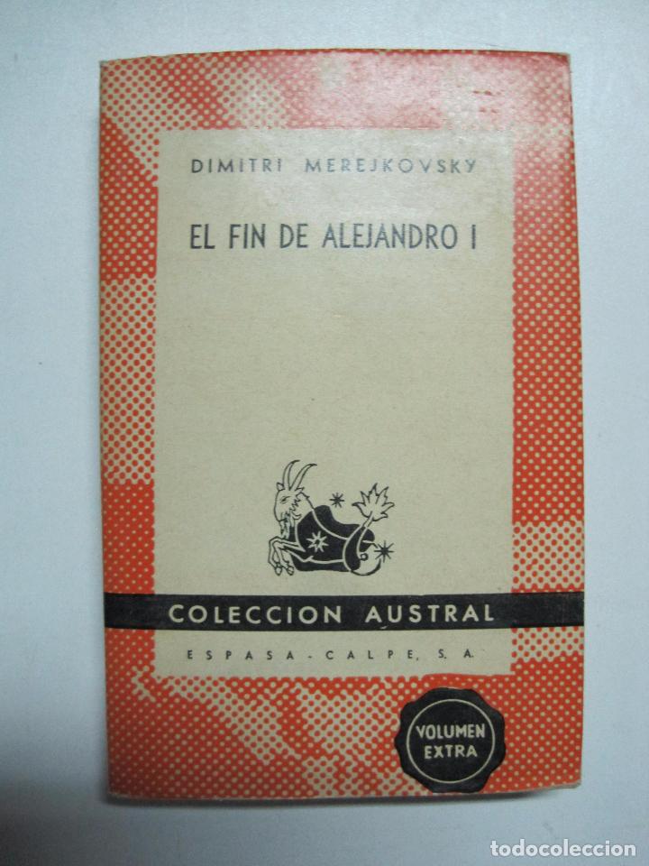 Libros: El Fin De Alejandro I / Dimitri Merejkovsky / Espasa-Calpe SA - Foto 1