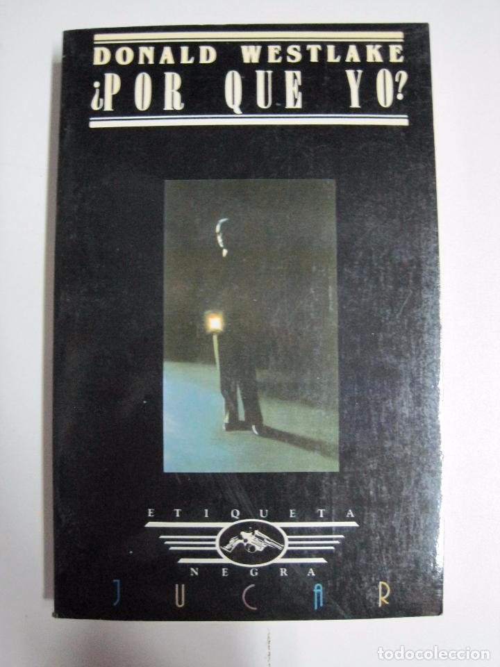 Libros: &iquest;Por Qu&eacute; Yo?  / Donald Weslake / Ediciones J&uacute;car - Foto 1