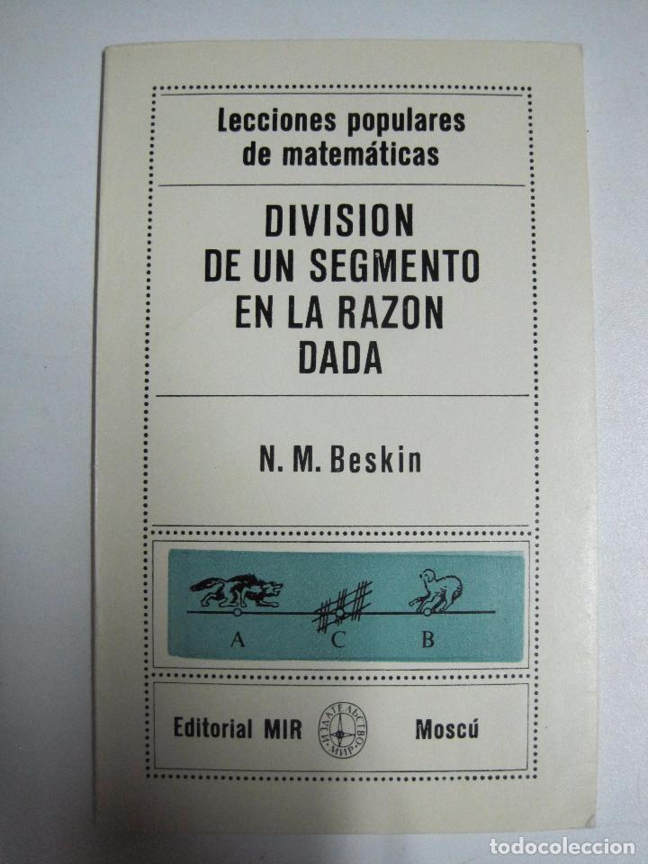 Libros: Division De Un Segmento En La Razon Dada / N. M. Beskin / Editorial Mir Moscu - Foto 1