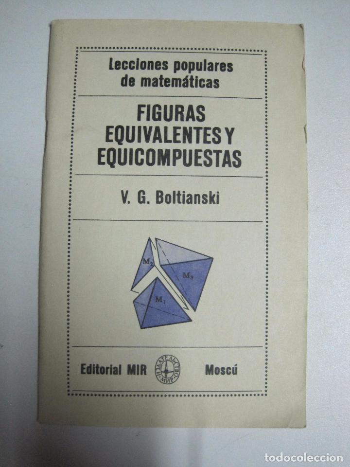 Libros: Figuras Equivalentes Y Equicompuestas / V. G. Boltianski / Editorial Mir Moscu - Foto 1
