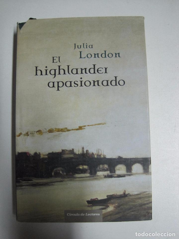 Libros: El Highlander Apasionado / London, Julia / C&iacute;rculo De Lectores - Foto 1