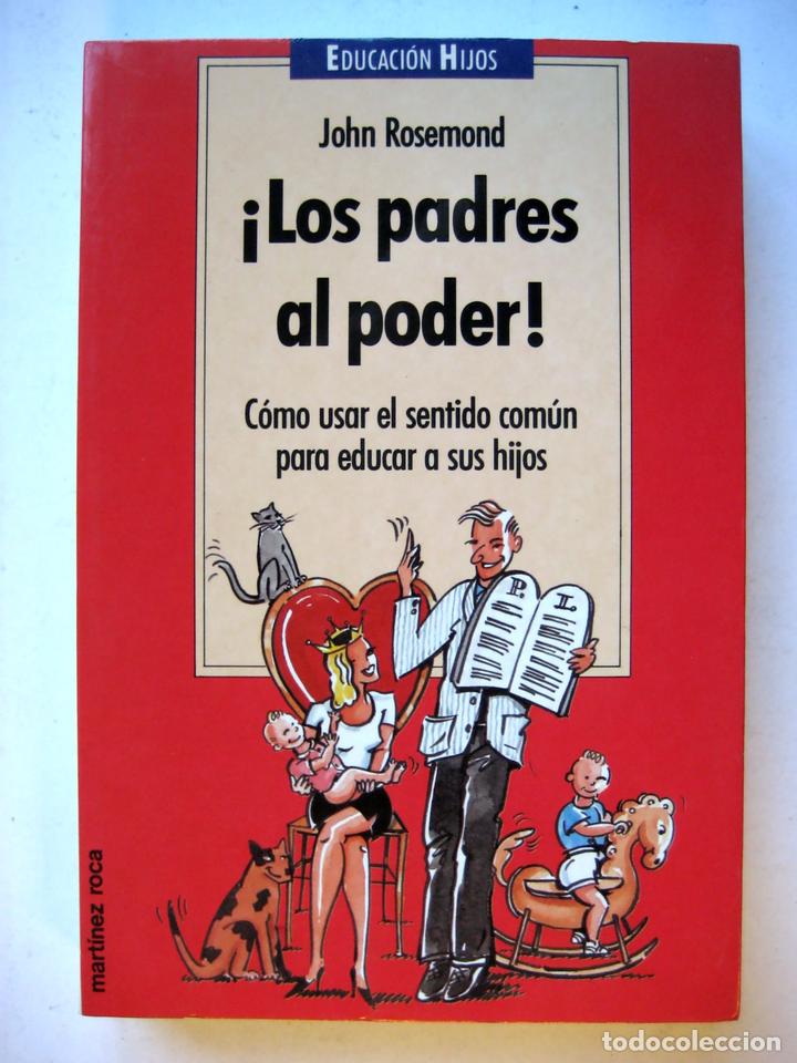 Libros: &iexcl;Los padres al poder! John Rosemond - Foto 1