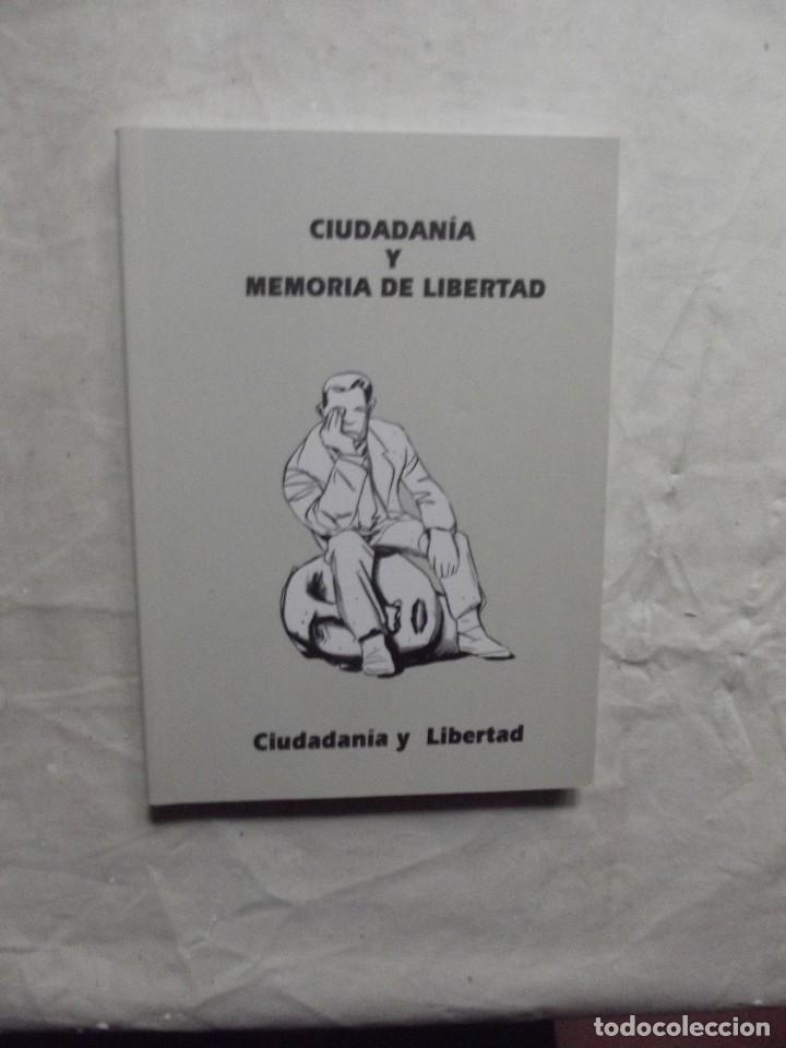 Livres: CIUDADANIA Y MEMORIA DE LIBERTAD CIUDADANIA Y LIBERTAD