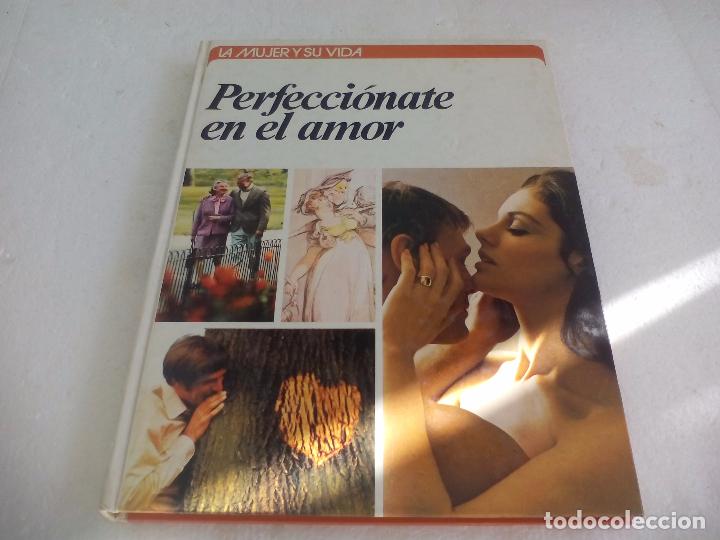 Libros: Perfecci&oacute;nate en el amor. Maureen green. La mujer y su vida. 1976 Circulo de lectores. - Foto 1