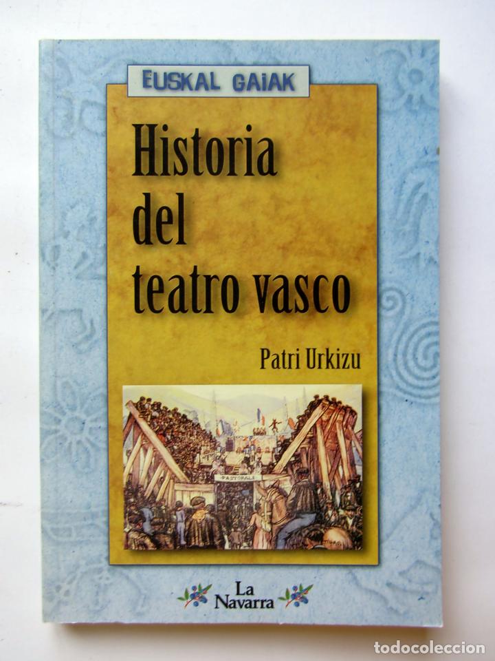 Libros: Historia del teatro vasco. Patri Urkizu - Foto 1