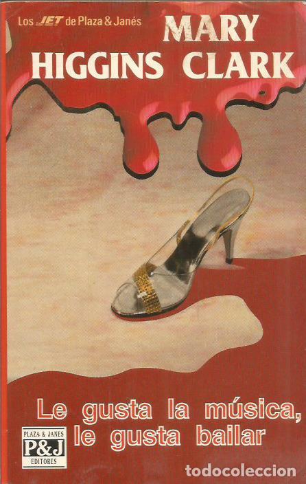 Libros: LE GUSTA LA M&Uacute;SICA,LE GUSTA BAILAR - Clark,Mary Higgins - Foto 1