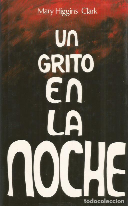 Libros: UN GRITO EN LA NOCHE - Clark,Mary Higgins - Foto 1