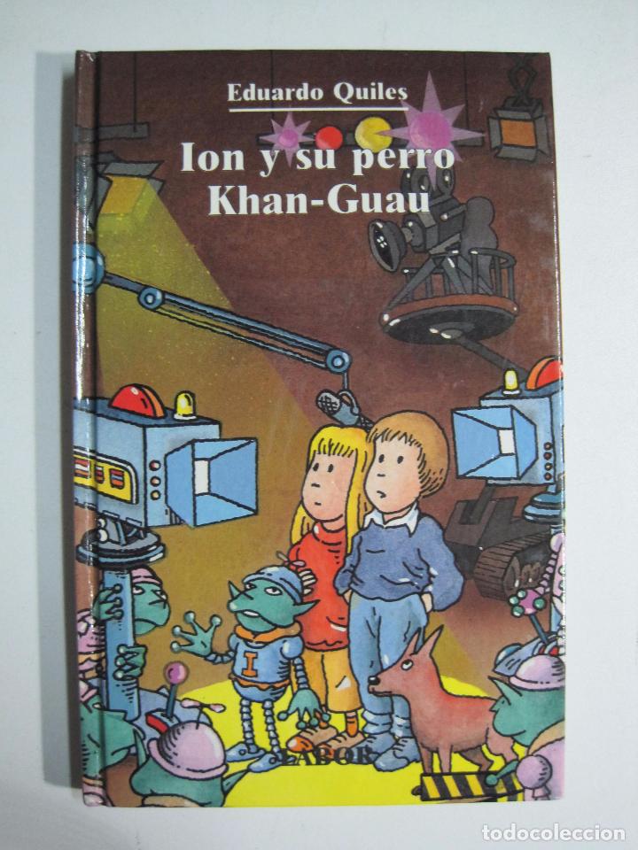 Libros: Ion y su perro Khan-Guau / Eduardo Quiles - Foto 1