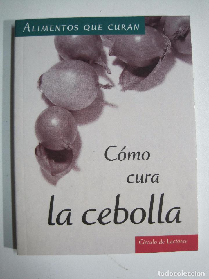Libros: Alimentos que curan - Como Cura La Cebolla / Fossas, Francesc - Foto 1