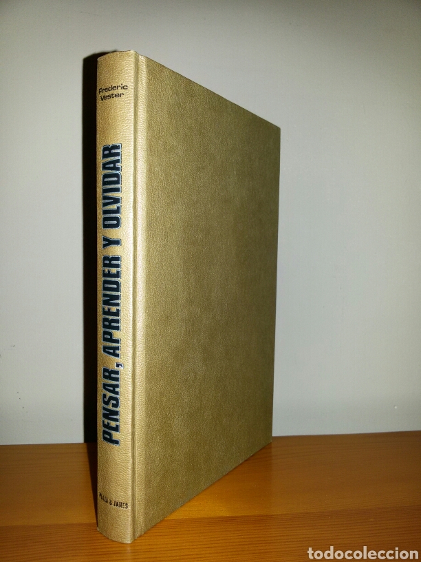 Libros: PENSAR, APRENDER Y OLVIDAR / Frederic Vester / Primera edicion 1976 - Foto 1