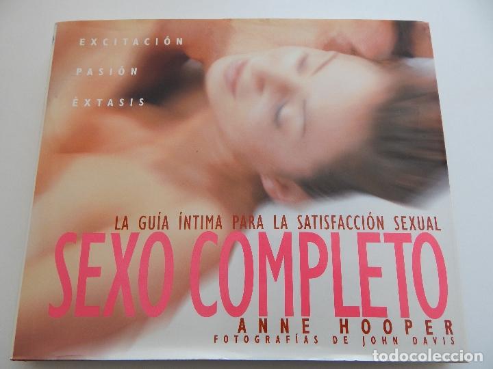 Libros: La Guia intima para la satisfaccion sexual Sexo completo - Anne Hooper, John Davis