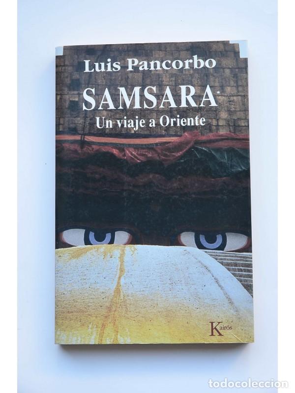 Libros: Samsara. Un viaje a Oriente - PANCORBO, Luis - Foto 1