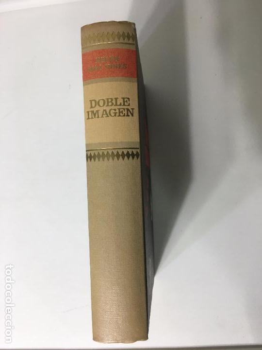 Libros: DOBLE IMAGEN DE HELEM MAC INNES - Foto 3