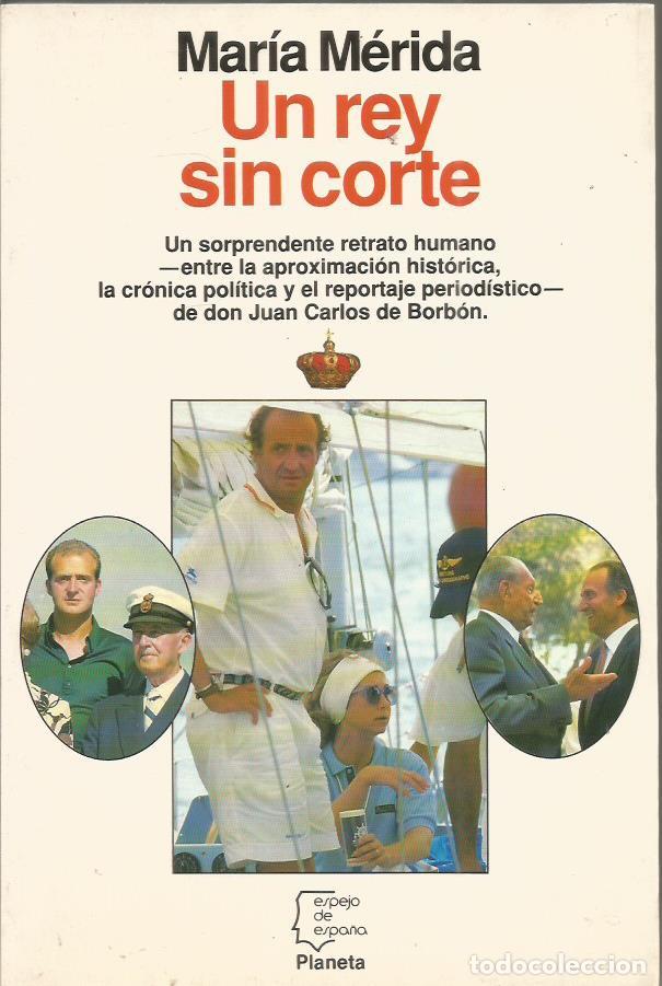 Libros: UN REY SIN CORTE - M&eacute;rida,Mar&iacute;a - Foto 1