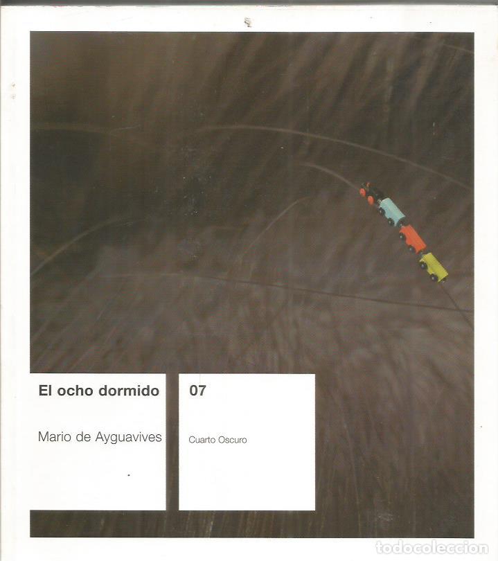Libros: EL OCHO DORMIDO - De Ayguavives,Mario - Foto 1