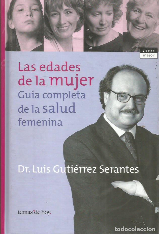 B&uuml;cher: LAS EDADES DE LA MUJER - Guti&eacute;rrez Serantes,Dr.Luis