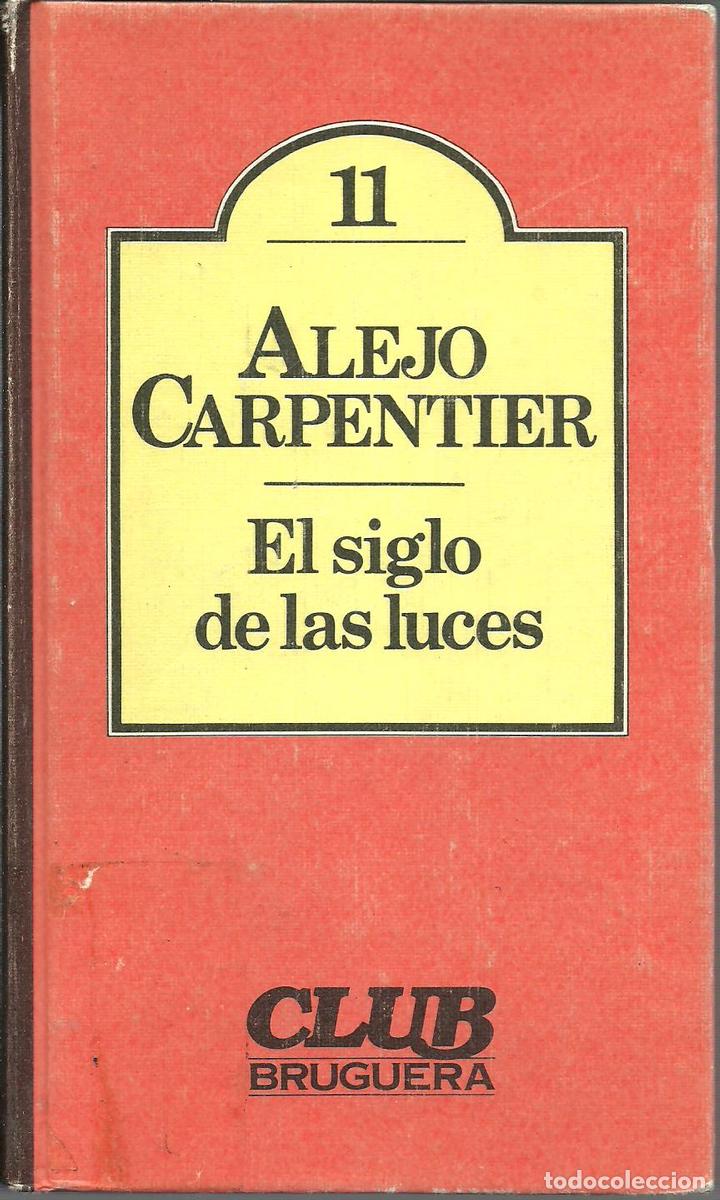 Libros: EL SIGLO DE LAS LUCES - ALEJO CARPENTIER - Foto 1