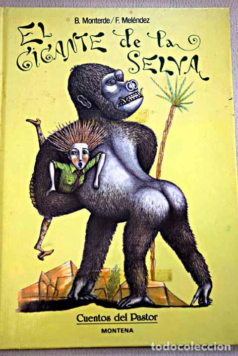 Libros: El gigante de la selva.- Monterde, Bernardo - Foto 1
