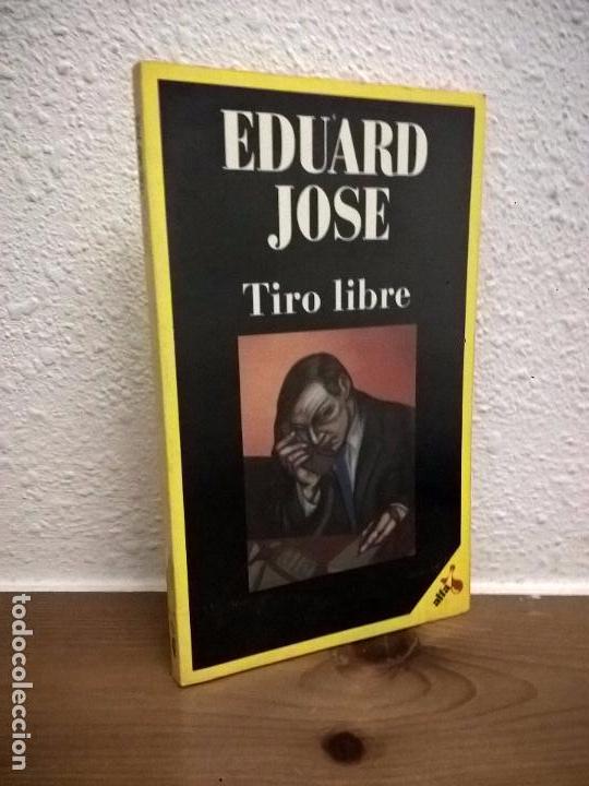 Libros: EDUARD JOSE, TIRO LIBRE.ALFA - Foto 1
