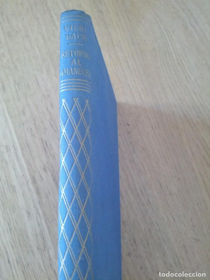 Libros: RETORNO AL AMANECER VICKI BAUM - Foto 2