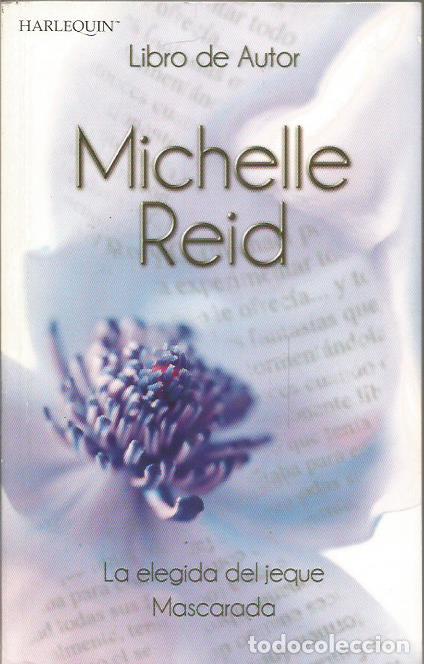 Libros: LA ELEGIDA DEL JEQUE/MASCARADA - Reid,Michelle - Foto 1
