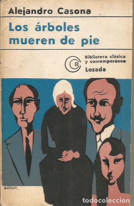 Libros: LOS &Aacute;RBOLES MUEREN DE PIE 1978 - Casona,Alejandro - Foto 1