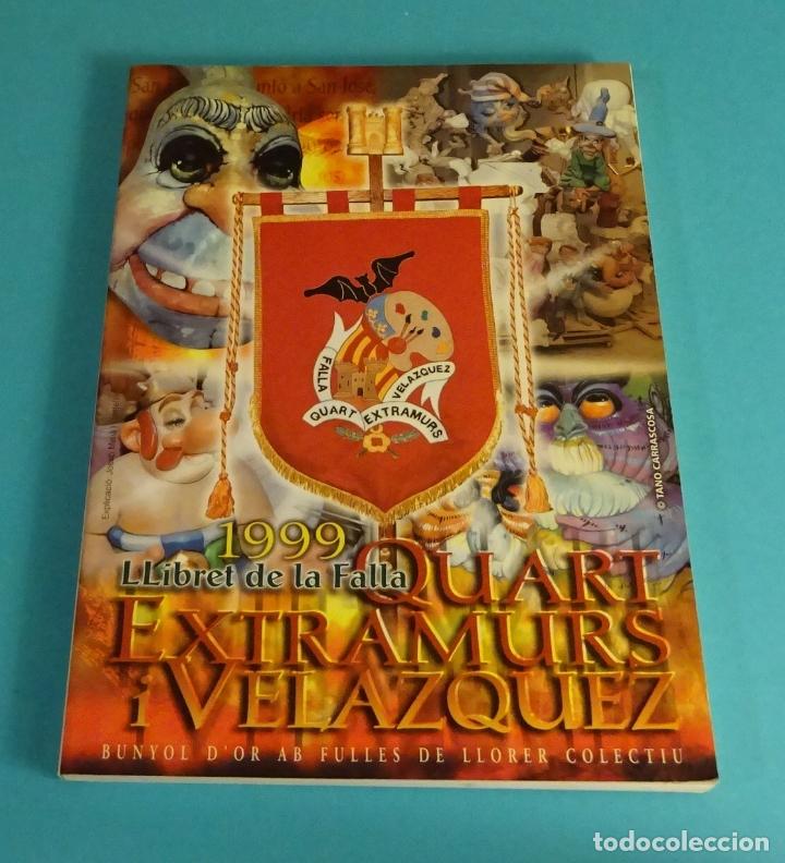 Libros: LLIBRET FALLA QUART EXTRAMURS I VELAZQUEZ. 1999. FALLAS DE VALENCIA - Foto 1