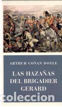 Libros: LAS HAZA&Ntilde;AS DEL BRIGADIER GERARD - ARTHUR CONAN DOYLE - Foto 1