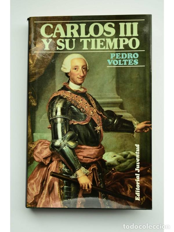 Libros: Carlos III y su tiempo - VOLTES,&nbsp; Pedro - Foto 1