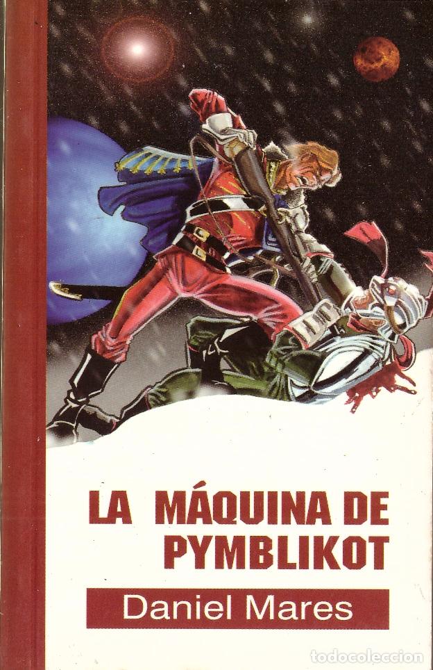 Libros: La maquina de Pymblikot - Daniel Mares, Coleccion Gotas (c-d-a) - Foto 1