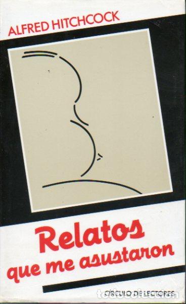 Libros: RELATOS QUE ME ASUSTARON. - Foto 1