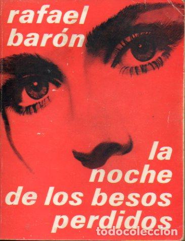 Libros: LA NOCHE DE LOS BESOS PERDIDOS. 4&ordf; ed. - Foto 1