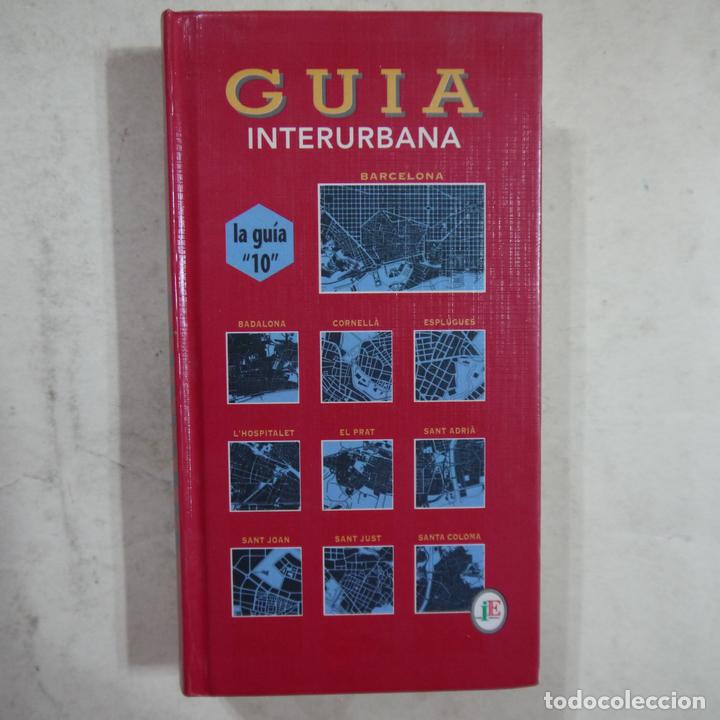 Libros: GU&Iacute;A INTERURBANA BARCELONA - INTERURBANA DE EDICIONES - 2001 - Foto 1