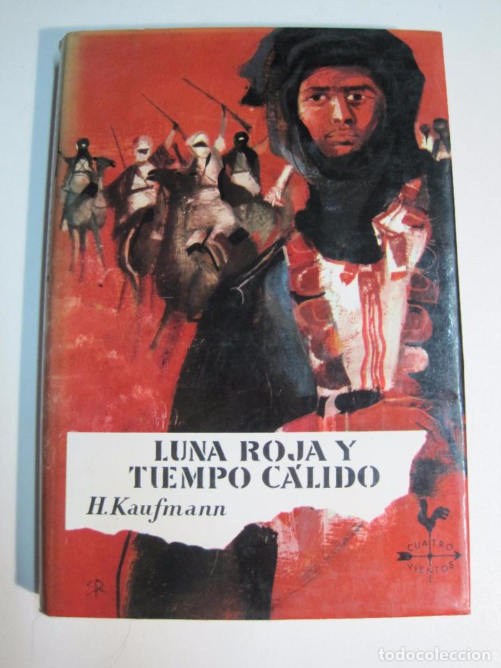 Libros: Luna roja y tiempo c&aacute;lido / Herbert Kaufmann - Foto 1