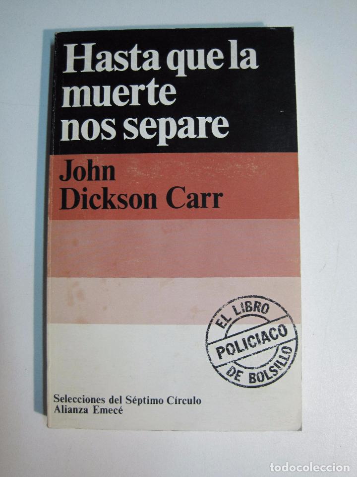 Libros: HASTA QUE LA MUERTE NOS SEPARE /  JOHN DICKSON CARR - Foto 1