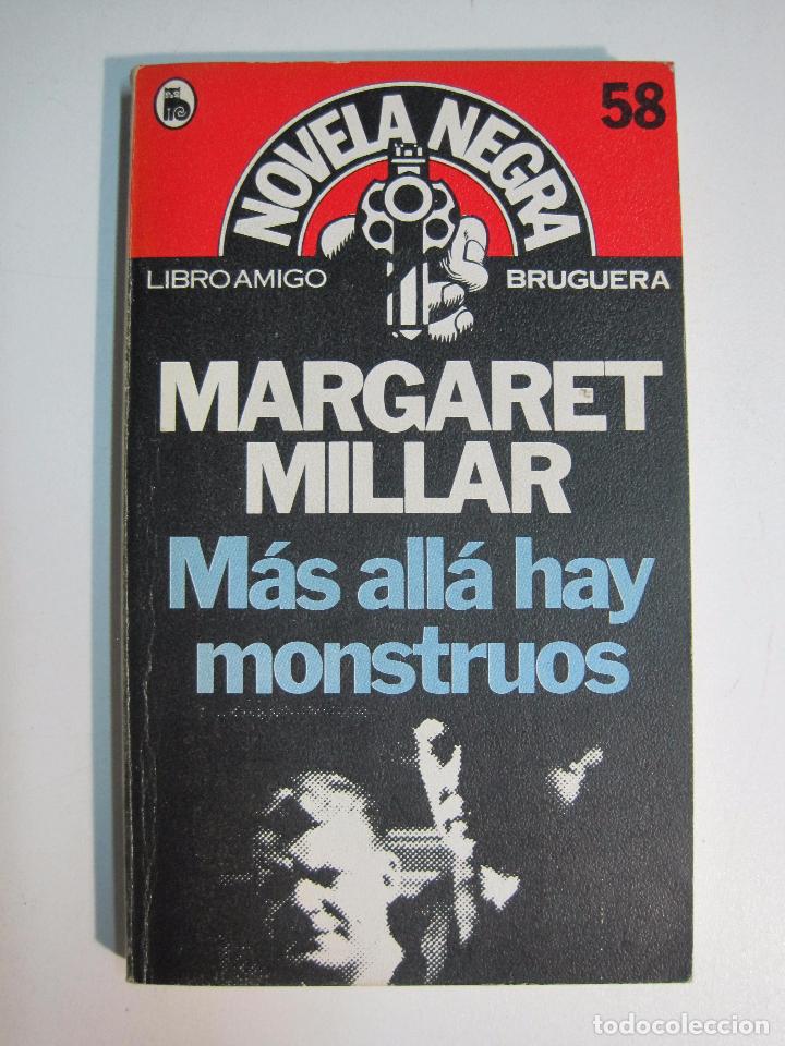 Libros: M&aacute;s all&aacute; hay monstruos ( libro amigo ) / Margaret Millar - Foto 1