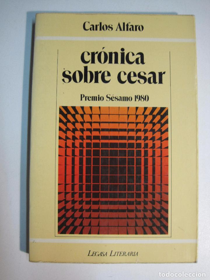Libros: Cr&oacute;nica sobre Cesar / Carlos Alfaro - Foto 1