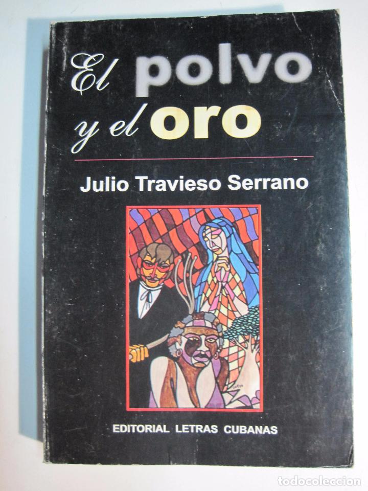 Libros: El polvo y el oro / Julio Travieso Serrano - Foto 1