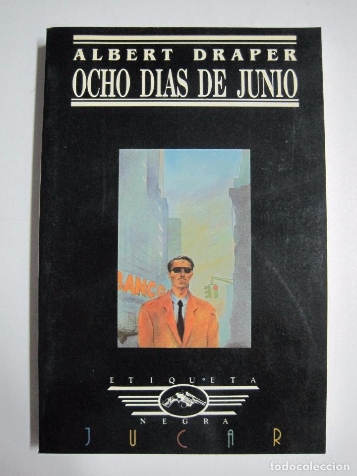 Libros: Ocho dias de junio / Albert Draper - Foto 1