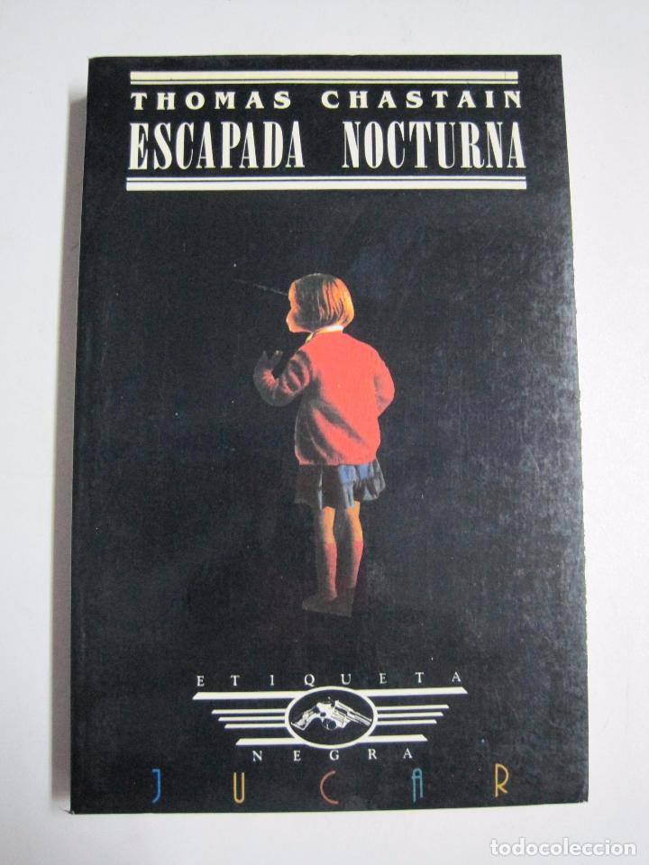 Libros: Escapada nocturna / Thomas Chastain - Foto 1
